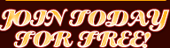 Join Free Today!