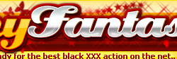 Ebony Fantasy - Free Ebony Movies for Life